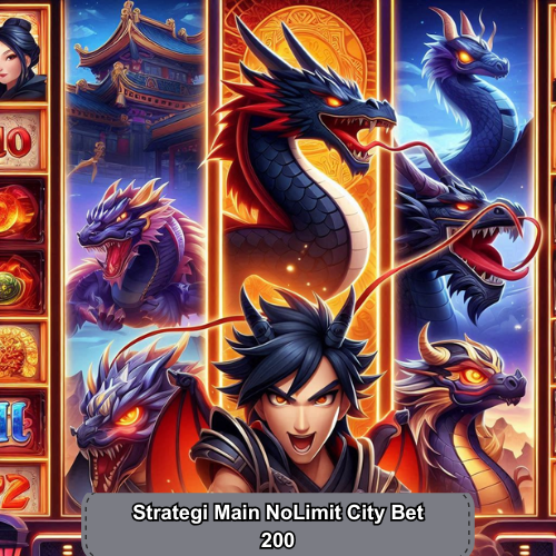 Strategi Main NoLimit City Bet 200